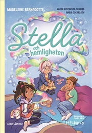 Stella Och Hemligheten (Madeleine Bernadotte)