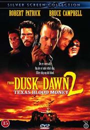 From Dusk Till Dawn 2: Texas Blood Money
