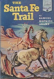 Santa Fe Trail (Samuel Hopkins Adams)