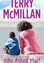 Who Asked You? (Terry McMillan)