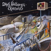 Days Between Stations - In Extremis