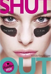 Hamilton High: Shut Out (Kody Keplinger)