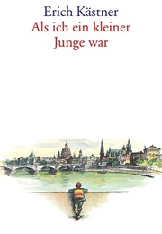 Als Ich Ein Kleiner Junge War (Erich Kästner)