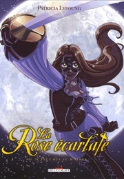 La Rose Ecarlate Tome 2 (Patricia Lyfoung)