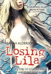 Losing Lila (Sarah Alderson)