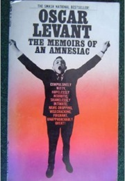 Oscar Levant: The Memoirs of an Amnesiac (Oscar Levant)