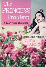 Princess Problem (Diane Darcy)