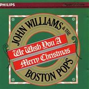 John Williams and the Boston Pops: We Wish You a Merry Christmas