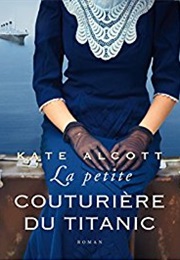 La Petite Couturière Du Titanic (Kate Alcott)