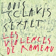 Louis Sclavis Sextet - Les Violences De Rameau