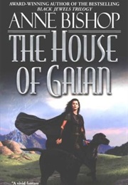 The House of Gaian (Anne Bishop)