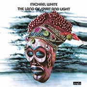 Michael White - The Land of Spirit and Light