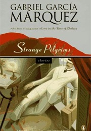Strange Pilgrims (Gabriel Garciá Márquez)