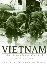 Vietnam: An American Ordeal (George Donelson Moss)
