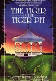 The Tiger in the Tiger Pit (Janette Turner Hospital)