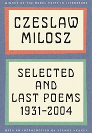 Selected and Last Poems (Czesław Miłosz)