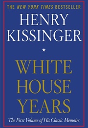 White House Years (Henry Kissinger)