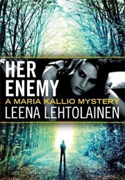 Her Enemy (Leena Lehtolainen)