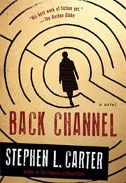 Back Channel (Stephen L. Carter)