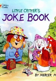 Little Critter&#39;s Joke Book (Mercer Mayer)