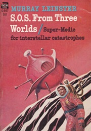 S.O.S. From Three Worlds (Murray Leinster)