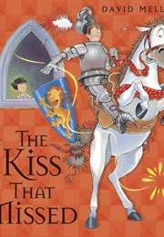 The Kiss That Missed (David Melling)