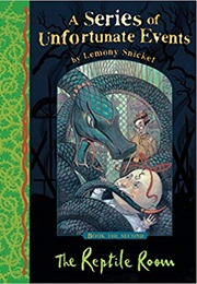 A Series of Unfortunate Events: The Reptile Room (Lemony Snicket)