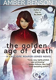 The Golden Age of Death (Amber Benson)