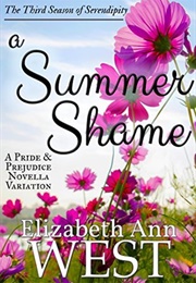 A Summer Shame (Seasons of Serendipity #3) (Elizabeth Ann West)