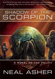 Shadow of the Scorpion (Neal Asher)