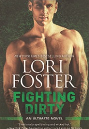 Fighting Dirty (Lori Foster)