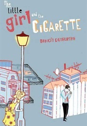 The Little Girl and the Cigarette (Benoit Duteurtre)