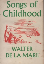 Songs of Childhood (Walter De La Mare)