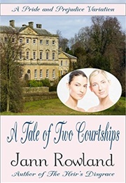 A Tale of Two Courtships (Jann Rowland)