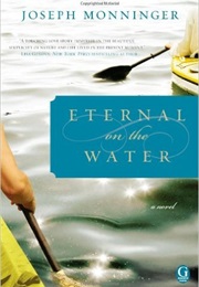 Eternal on the Water (Joseph Monninger)