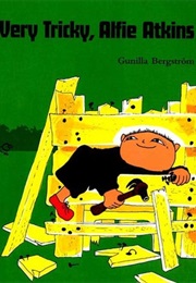 Very Tricky, Alfie Atkins (Gunilla Bergström)