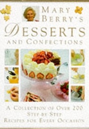 Mary Berry's Desserts and Confections (Mary Berry)