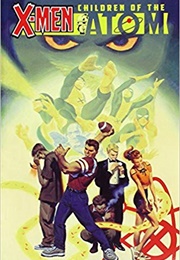 X-Men: Children of the Atom (Joe Casey)