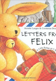 Letters From Felix (Anette Langen)