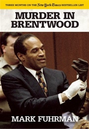 Murder in Brentwood (Mark Fuhrman)