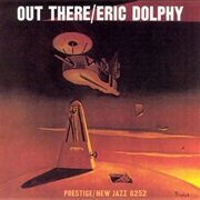 Eric Dolphy - Out There/Outward Bound