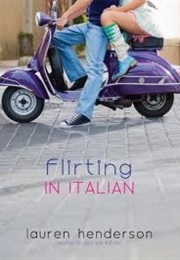 Flirting in Italian (Flirting in Italian, #1) (Lauren Henderson)