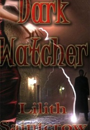 Dark Watcher (Lilith Saintcrow)