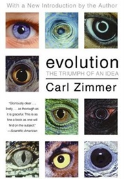 Evolution: The Triumph of an Idea (Carl Zimmer)