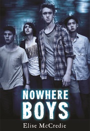 Nowhere Boys (Elise McCredie)