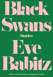 Black Swans (Eve Babitz)