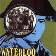 Waterloo - First Battle