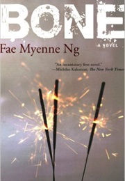 Bone: A Novel (Fae M. Ng)
