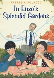 In Enzo's Splendid Garden (Patricia Polacco)