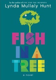 Fish in a Tree (Lynda Mullaly Hunt)